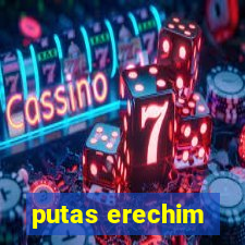 putas erechim